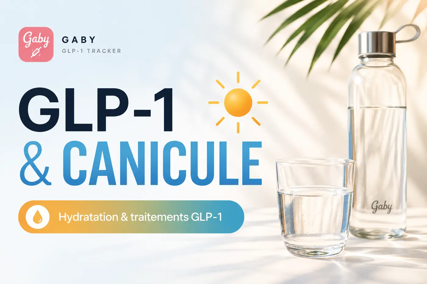 Pourquoi le GLP-1 augmente le risque de déshydratation en cas de canicule ?