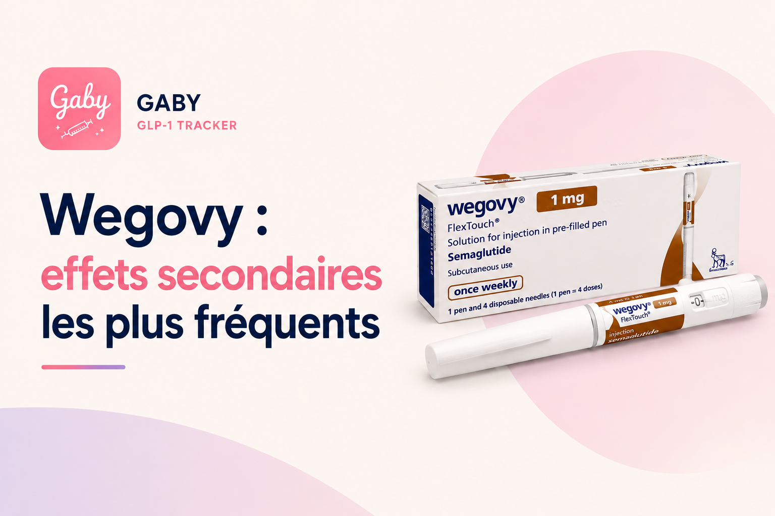 Wegovy : effets secondaires les plus fréquents