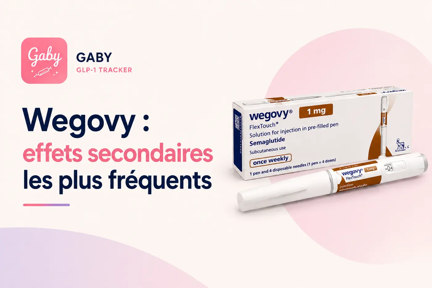 Wegovy : effets secondaires les plus fréquents
