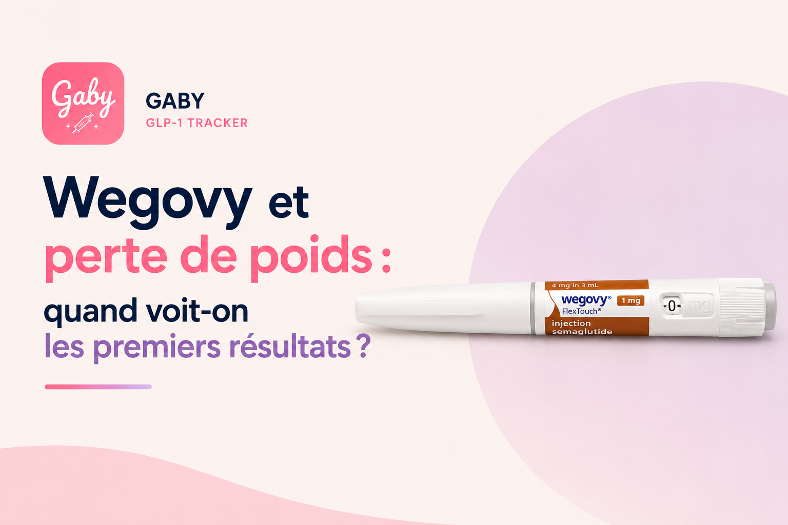 Wegovy et perte de poids : quand voit-on les premiers résultats ?