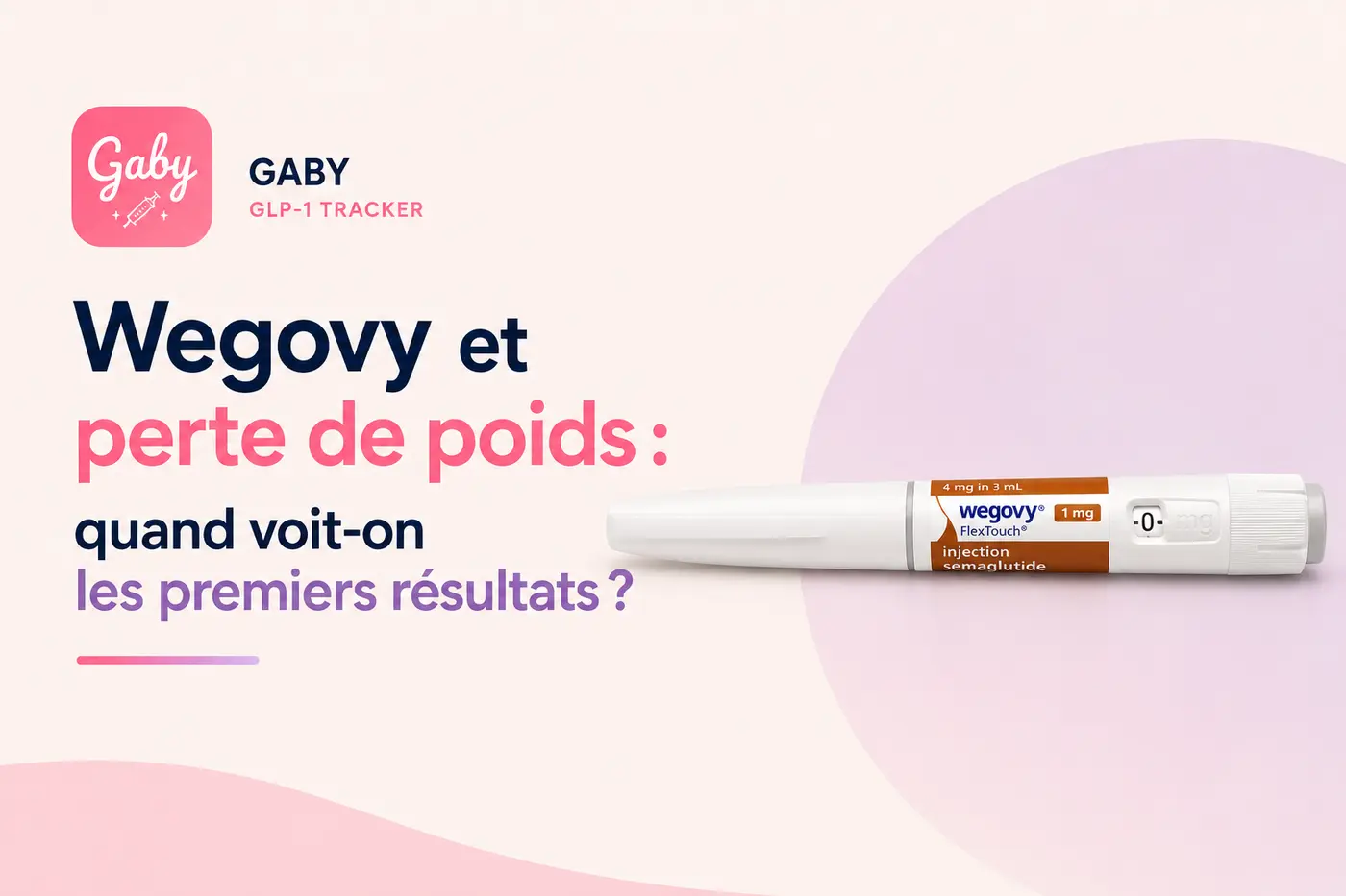 Wegovy et perte de poids : quand voit-on les premiers résultats ?