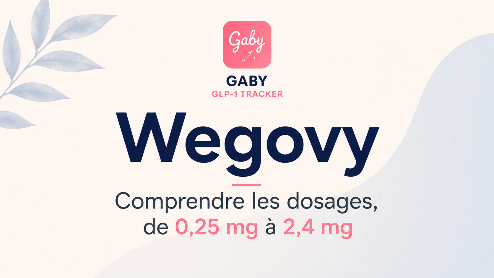 Wegovy : comprendre les dosages, de 0,25 mg à 2,4 mg